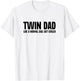 Twin Dad Like A Normal Dad But Cooler Funny Father Humor T-Shirt - T-Shirt | White