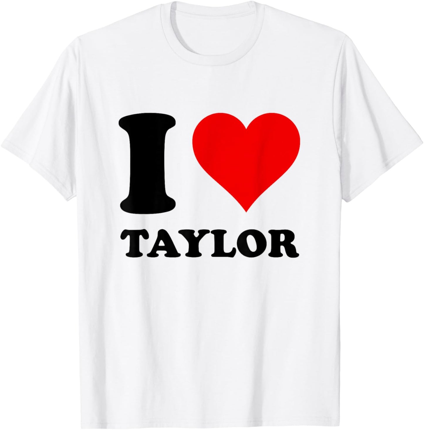 Red Heart I Love Taylor T-Shirt - T-Shirt | White
