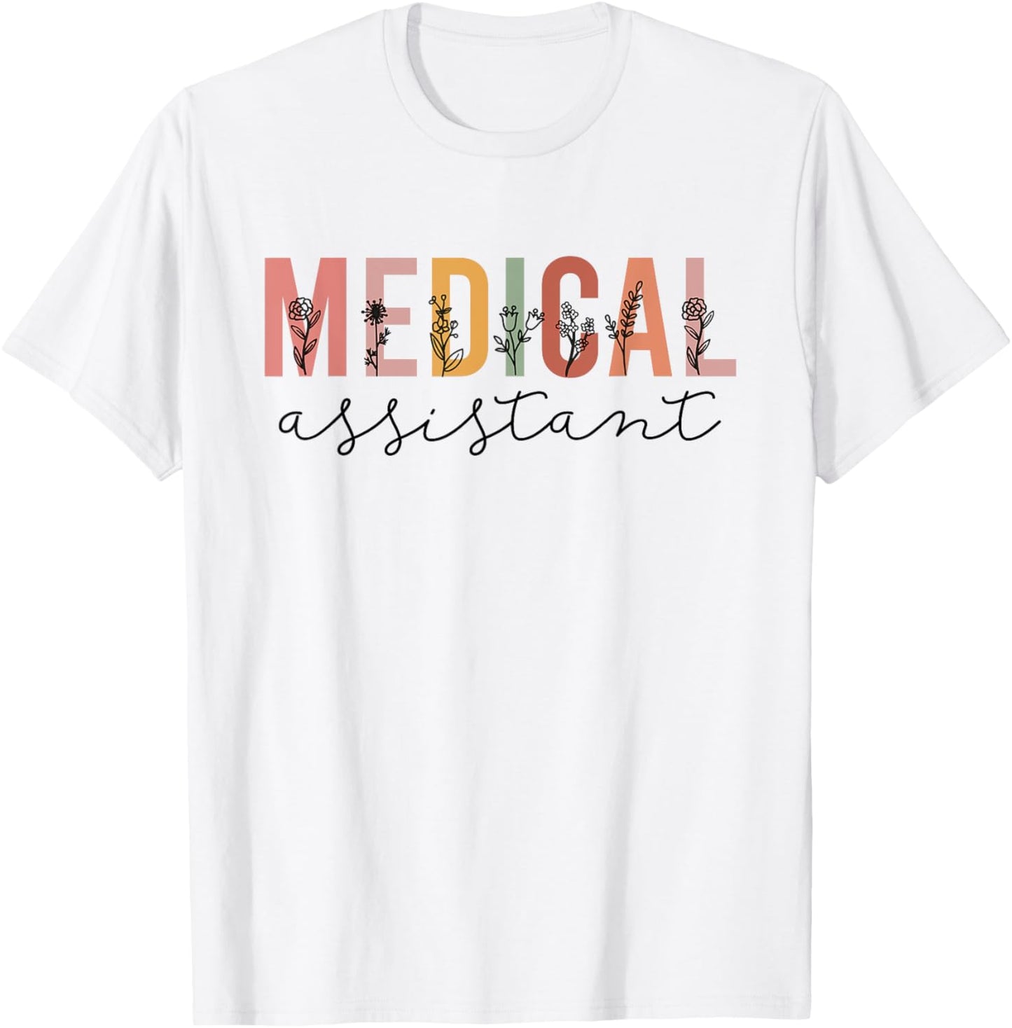 Medical Assistant Nurse Life Doctor Assistant Student T-Shirt - T-Shirt | White