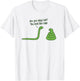 Funny Snake Design You Look Like Crap T-Shirt - T-Shirt | White