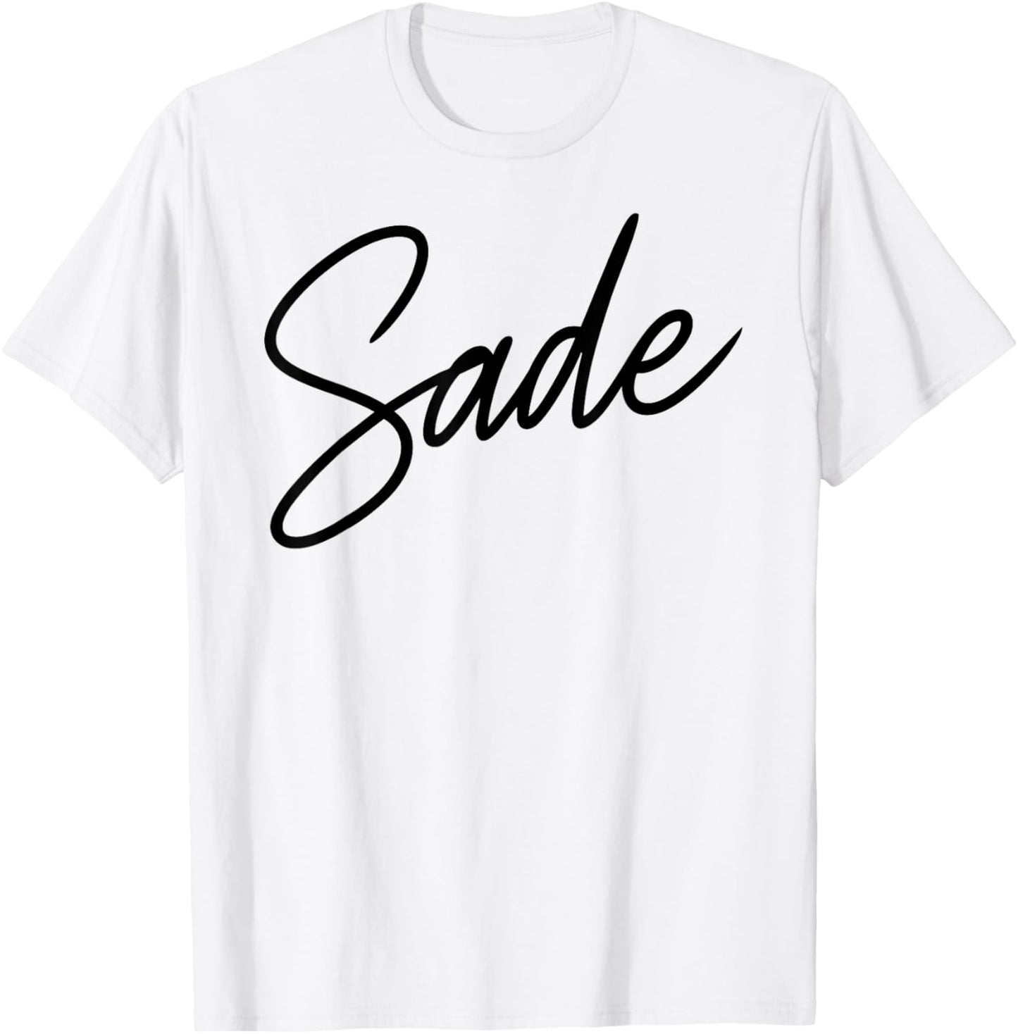 Sade Name Women Cute Girl Elegant Female Love Handwriting T-Shirt - T-Shirt | White