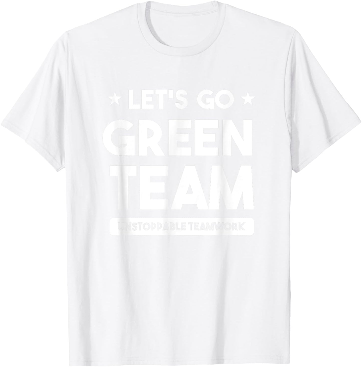 Let's Go Green Team Building Game Competition Summer Camp T-Shirt - T-Shirt | White