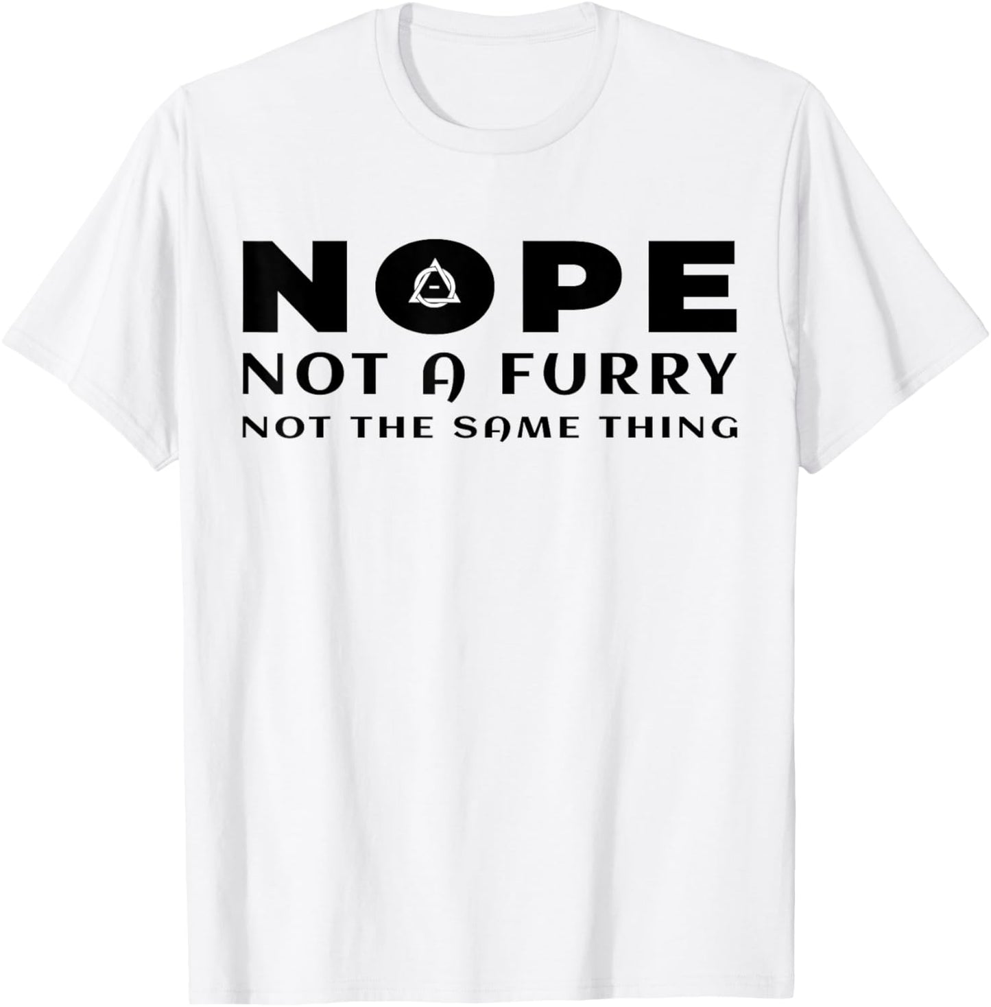 Nope Not A Furry Not The Same Thing Alter Therian Otherkin T-Shirt - T-Shirt | White