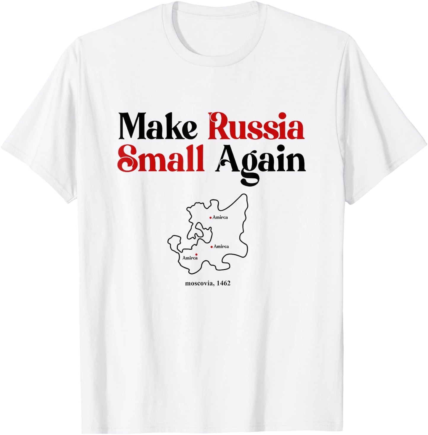 Funny Make Russia Small Again Shirt Make Russia Small Again T-Shirt - T-Shirt | White