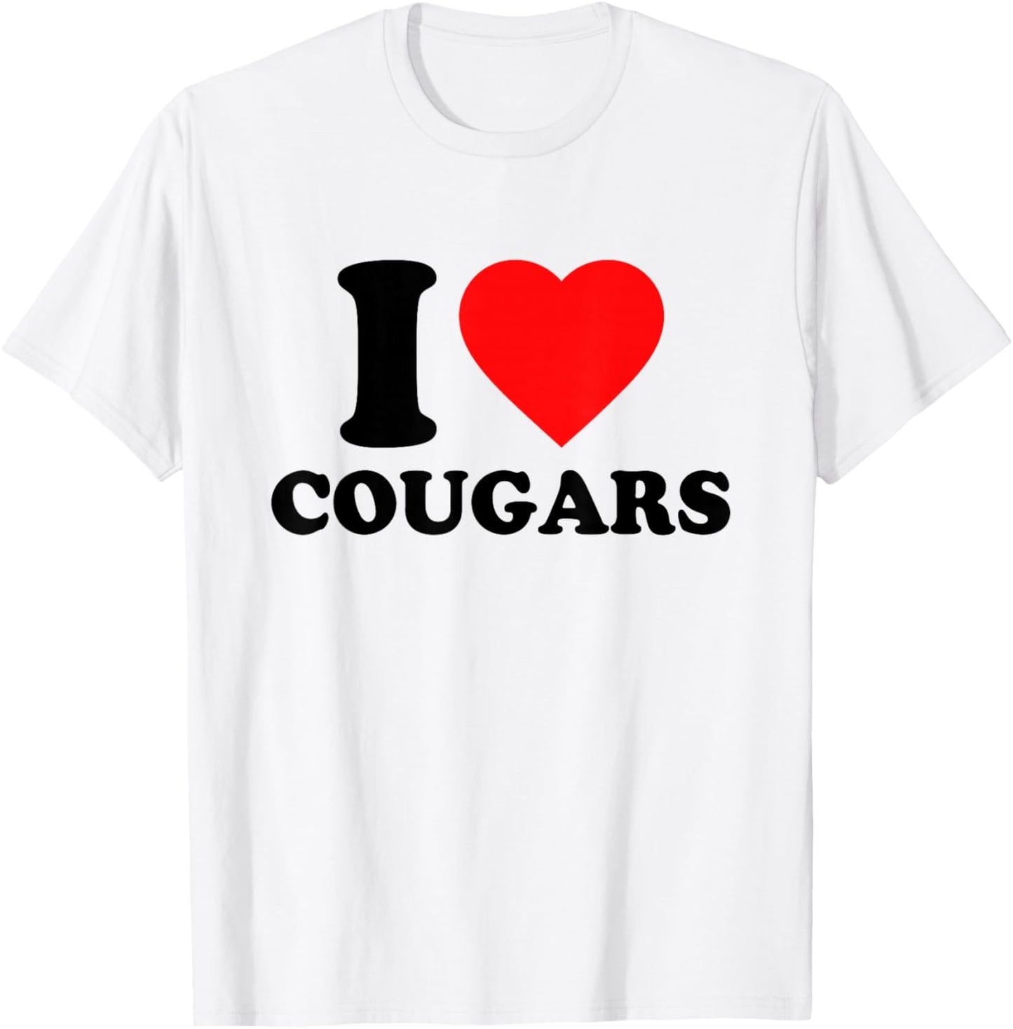 I Love Cougars Shirt - I Heart Cougars , white, S T-Shirt - T-Shirt | White