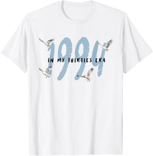 In My Thirties Era Happy 30s Birthday Retro Groovy Men Women T-Shirt - T-Shirt | White
