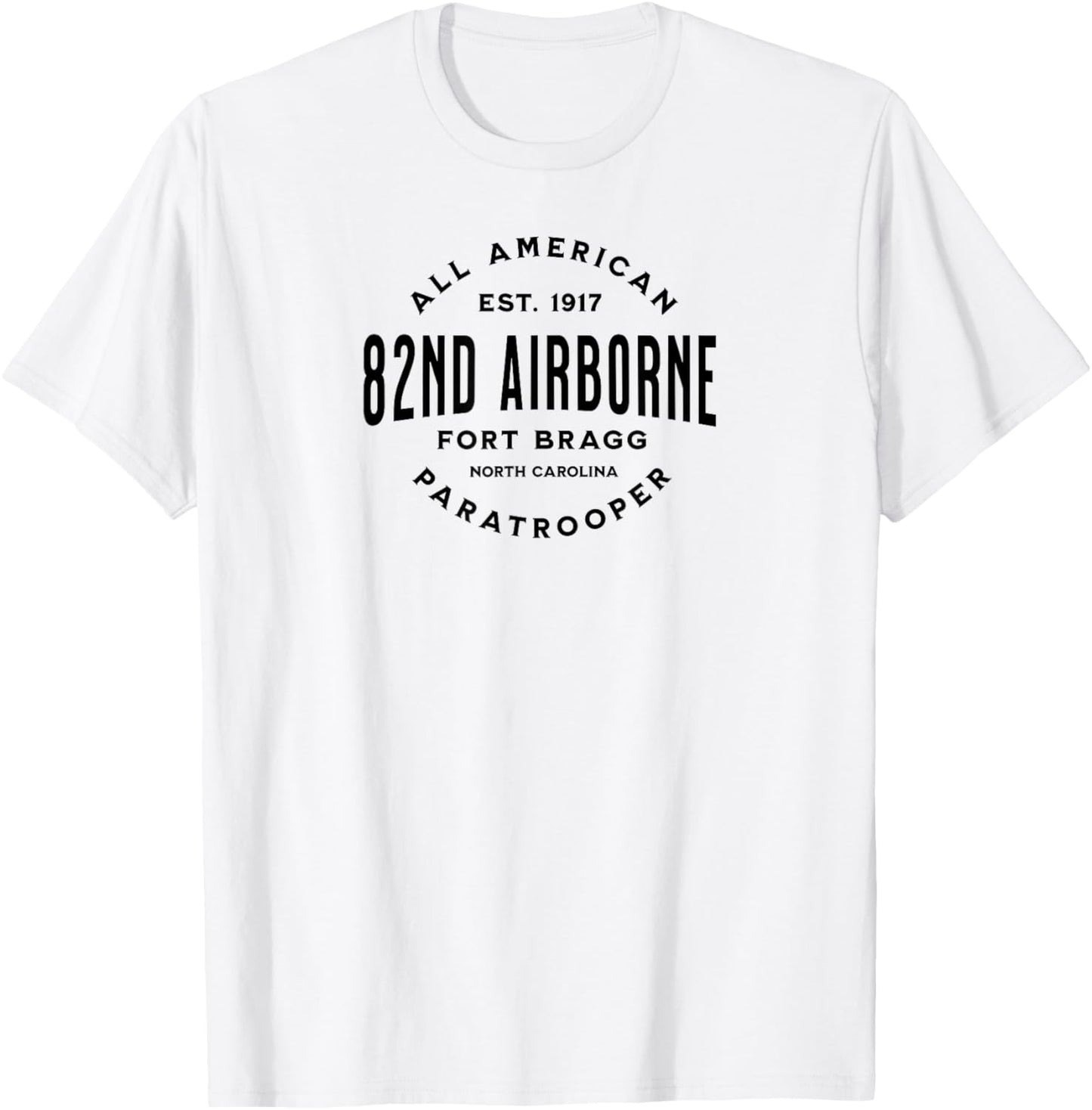 82nd Airborne Paratrooper Fort Bragg All American Veteran T-Shirt - T-Shirt | White