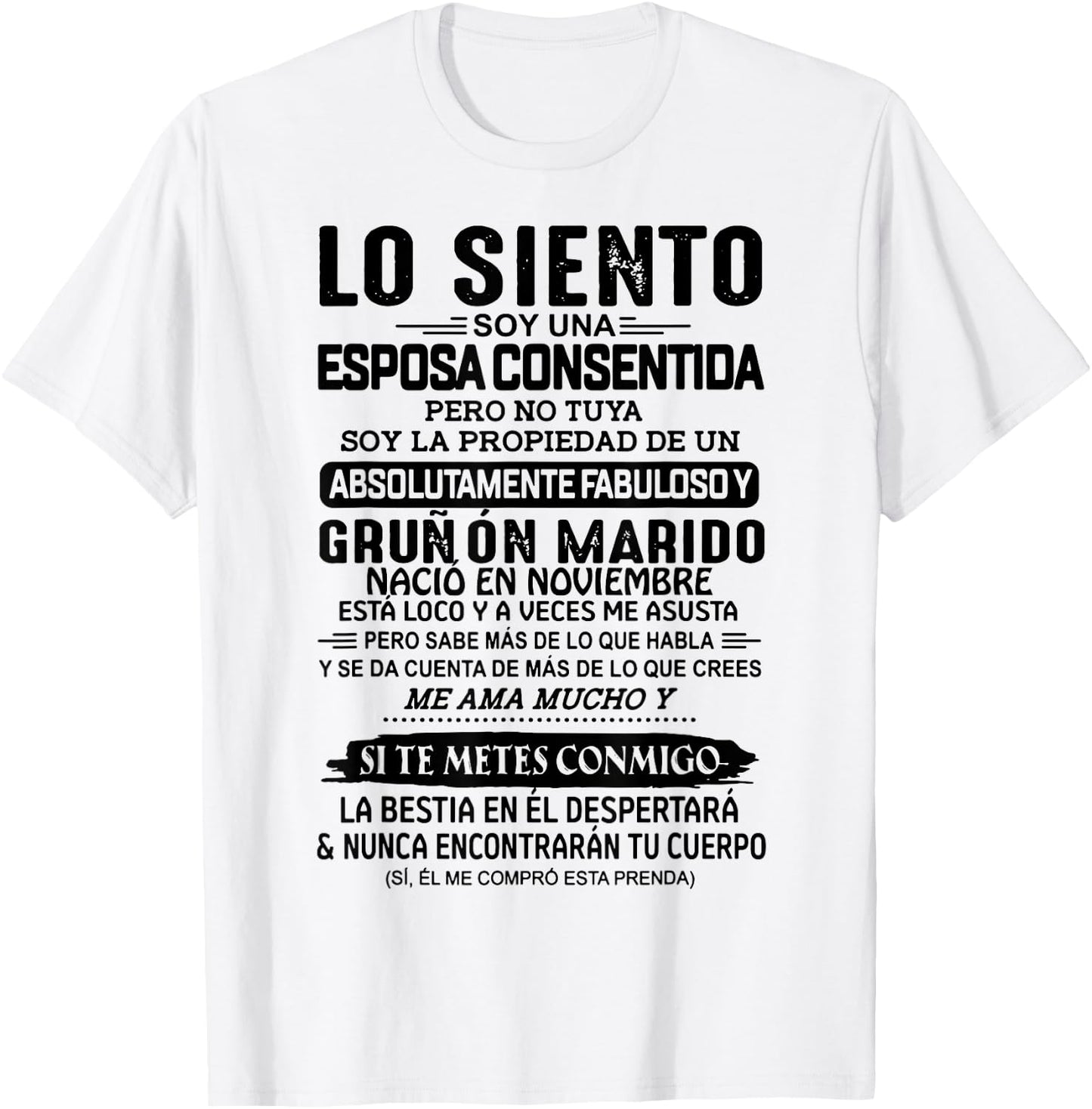 Lo Siento Soy Una Esposa Consentida Nació En Noviembre T-Shirt - T-Shirt | White