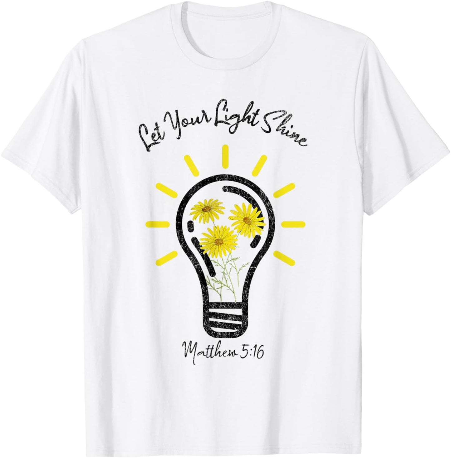 Let Your Light Shine Matthew 5:16 T-Shirt - T-Shirt | White