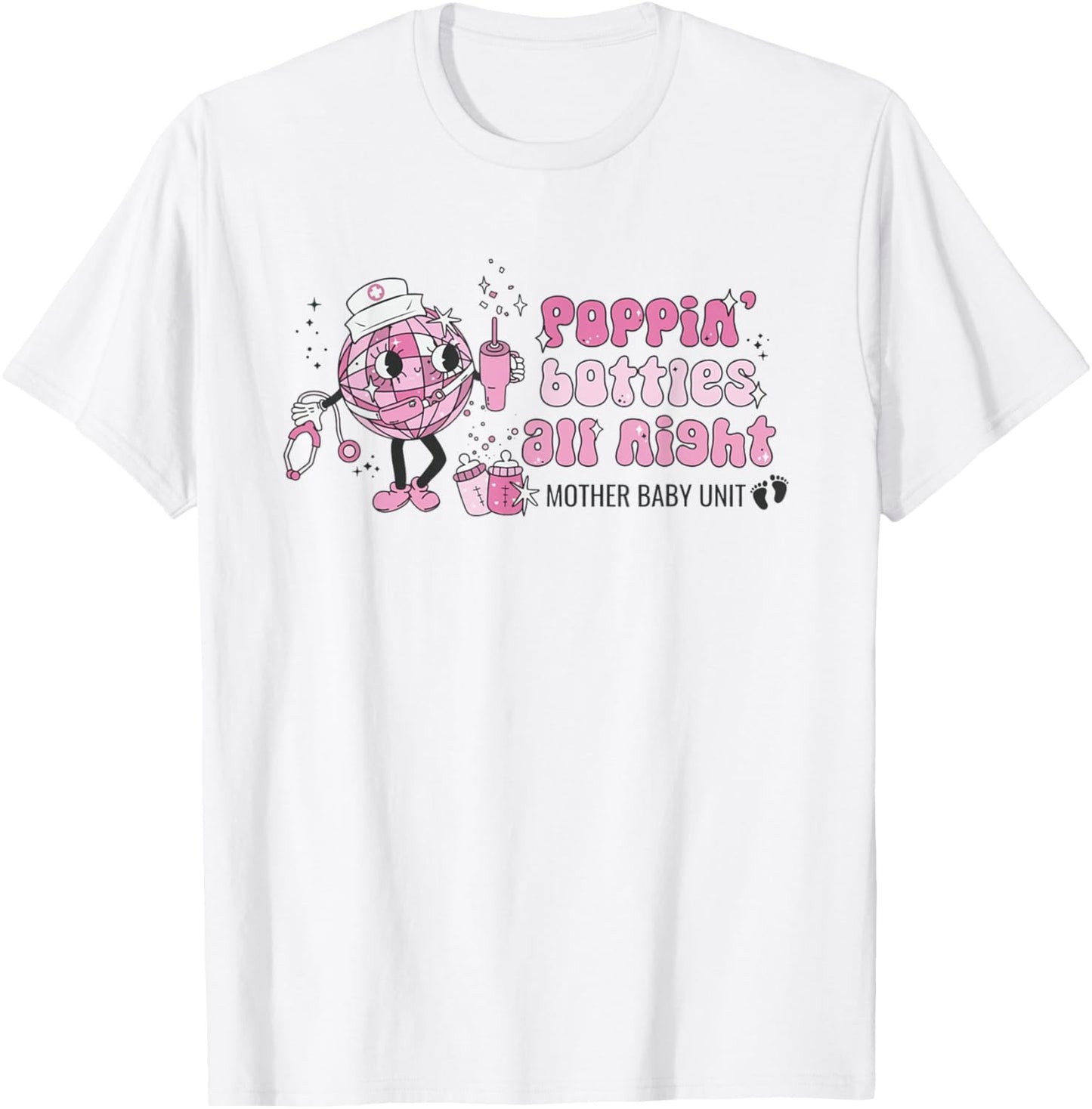 Groovy Poppin' Bottles All Night Mother Baby Nurse New Years T-Shirt - T-Shirt | White