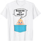 Excuse Me Is It July Yet Pregnancy Announcement Boy T-Shirt - T-Shirt | White