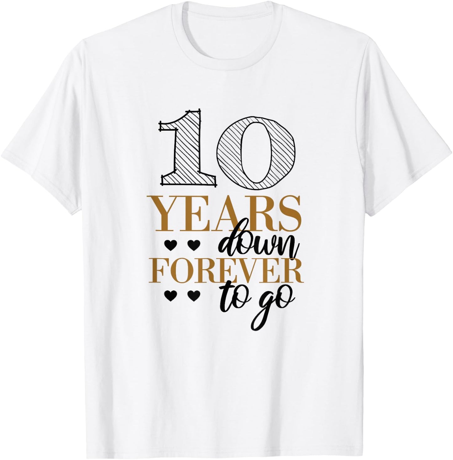 10 Years Down - 10th Wedding Anniversary T-Shirt - T-Shirt | White