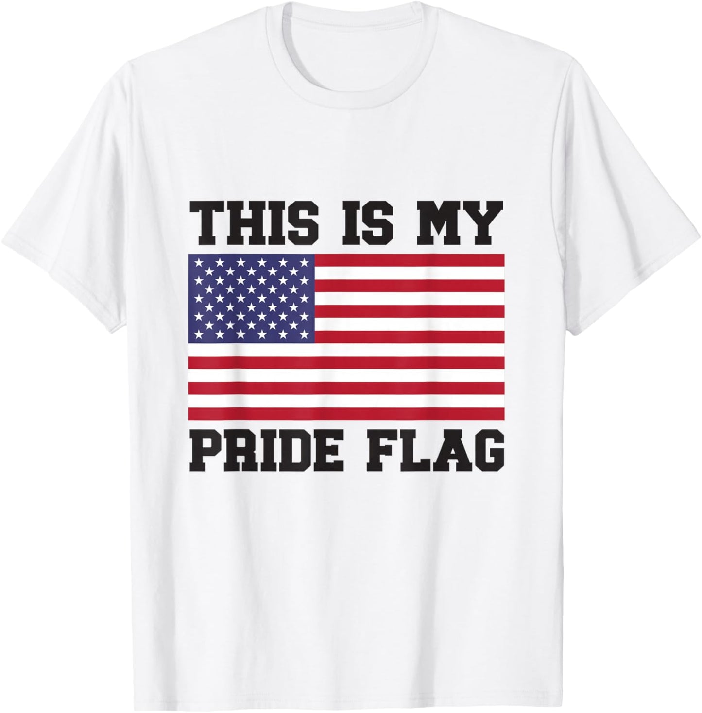 This Is My Pride Flag USA American 4th of July Patriotic T-Shirt - T-Shirt | White