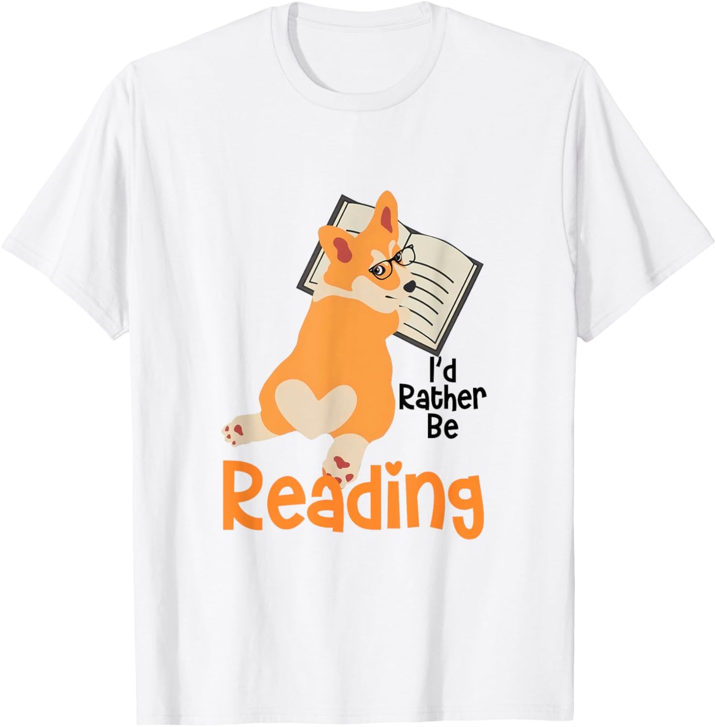 I'd Rather Be Reading Corgi Reading Book Lover Corgi Mom T-Shirt - T-Shirt | White