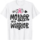 Mother Of A Warrior Family Breast Cancer Shirts Pink Ribbon T-Shirt - T-Shirt | White