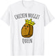 Chicken Nugget Queen Shirt - Chicken Nuggets T-Shirt - T-Shirt | White