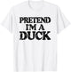 Pretend I'm A Duck Shirt Kids DIY Easy Halloween Costume T-Shirt - T-Shirt | White