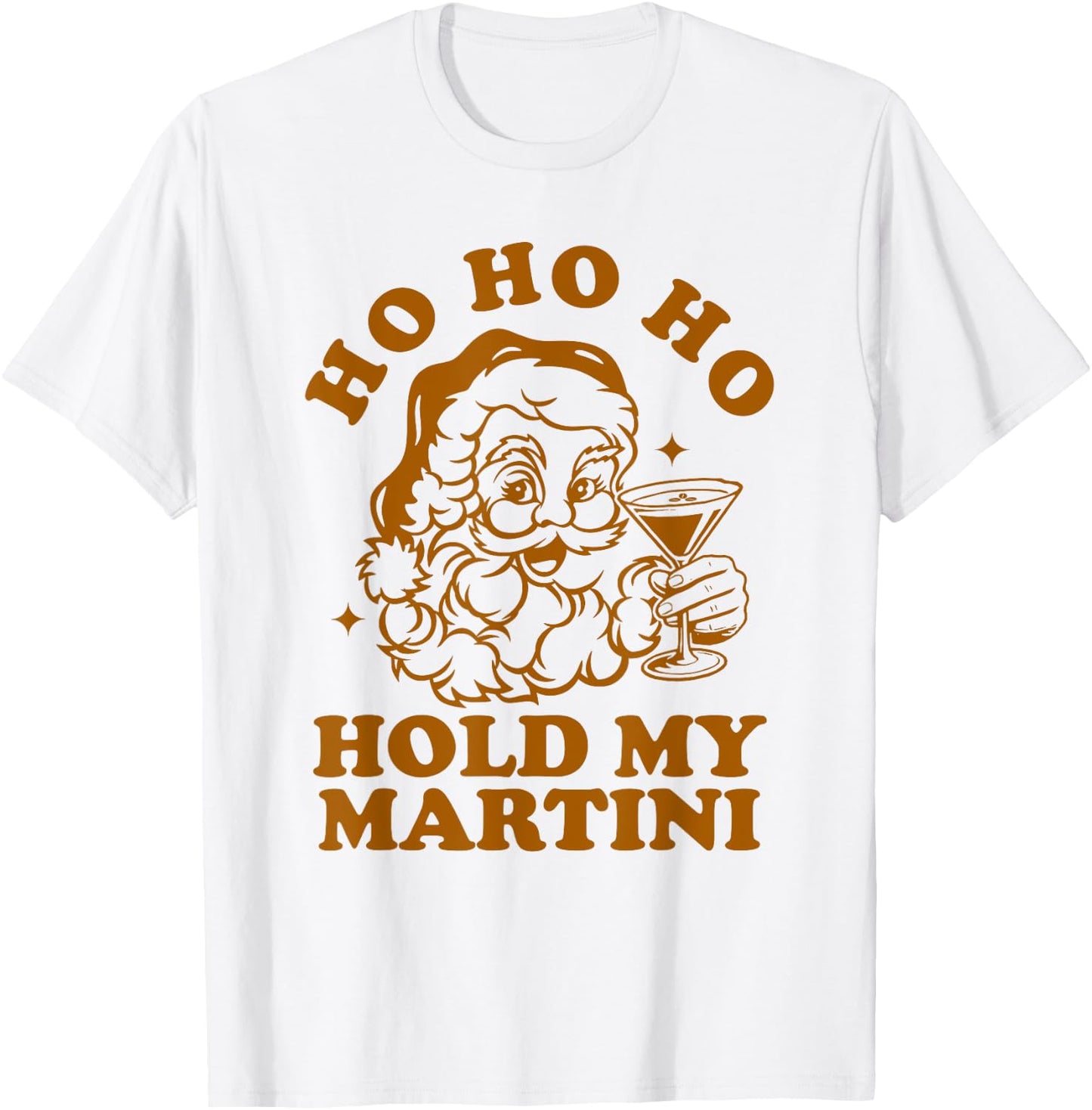 Ho Ho Ho Hold My Martini Funny Santa Espresso Martini T-Shirt - T-Shirt | White