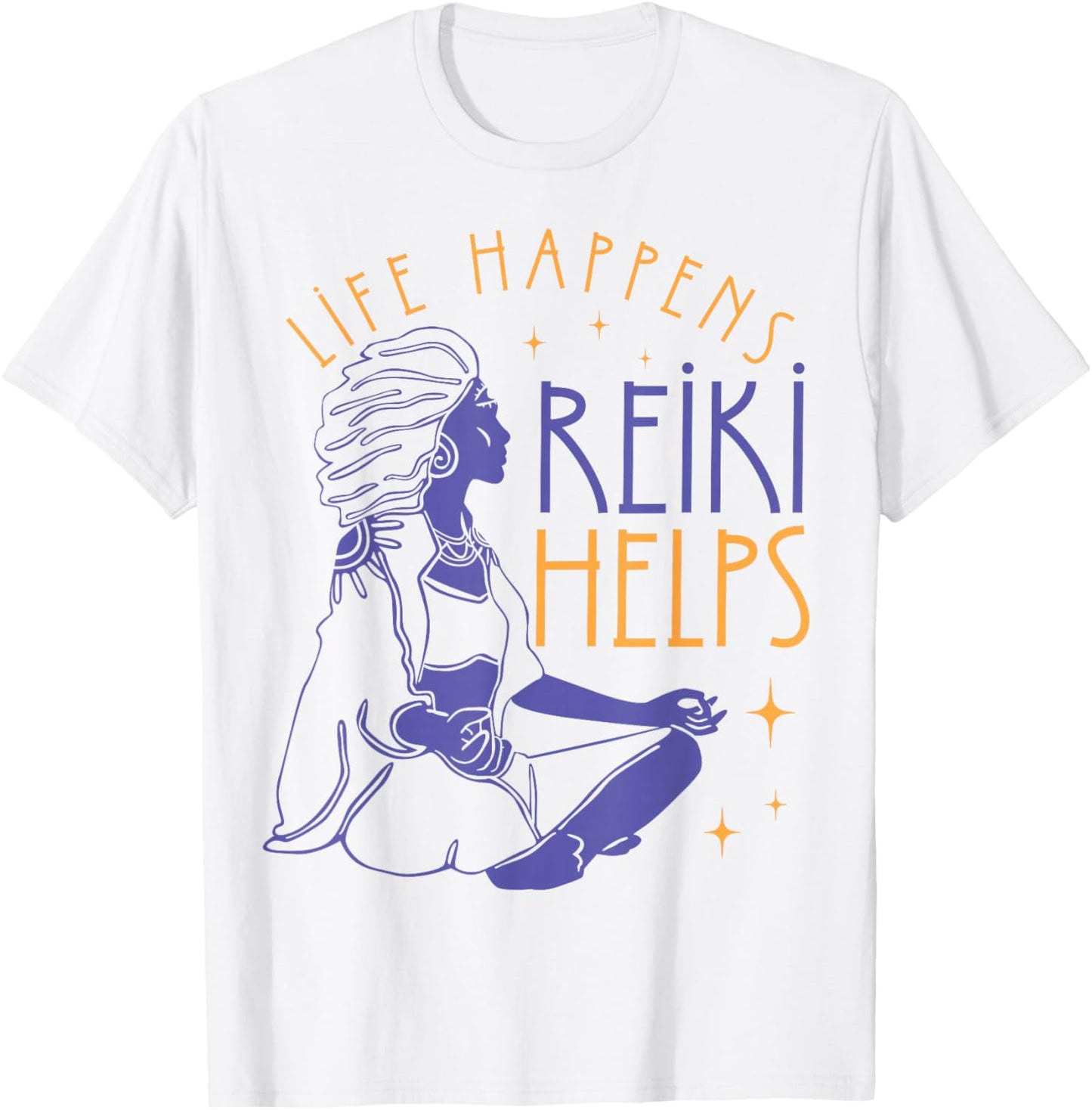 Life Happens Reiki Helps Yoga Meditation Spiritual Chakra T-Shirt - T-Shirt | White