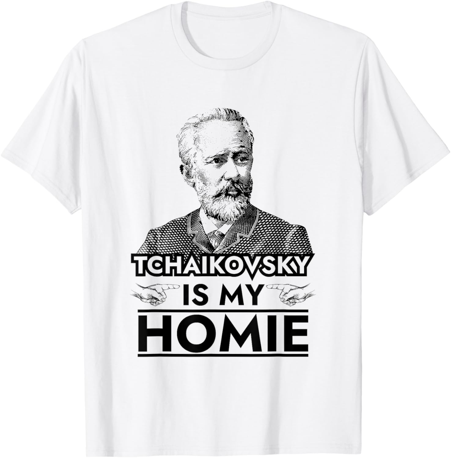 Tchaikovsky is My Homie Classical Music Composer T-Shirt - T-Shirt | White