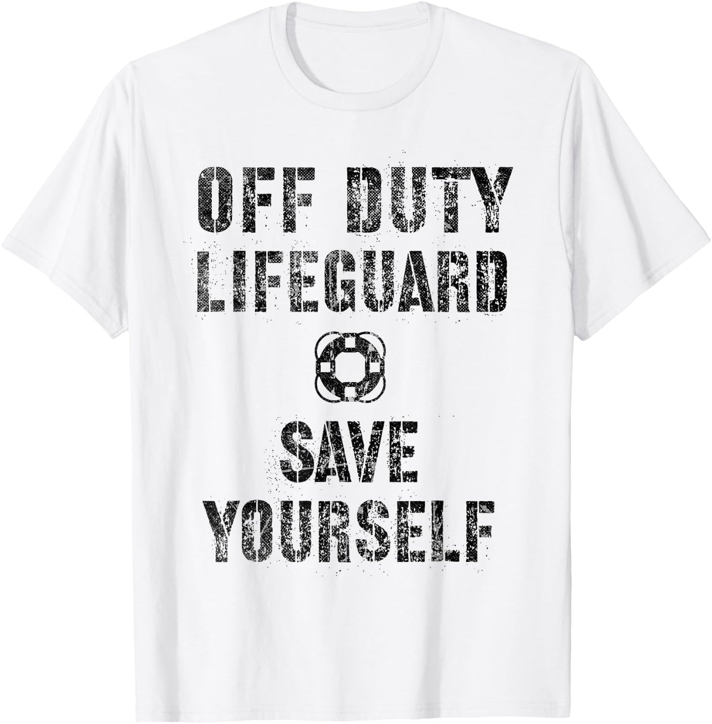 Funny SAVE YOURSELF OFF DUTY Lifeguard Swimming Pool Guard T-Shirt - T-Shirt | White