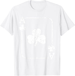 St. Patrick's Day Ace Of Shamrocks Poker Green Playing Card T-Shirt - T-Shirt | White