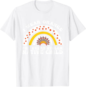 I Wear Orange for Every American Native Child Indian Pride T-Shirt - T-Shirt | White