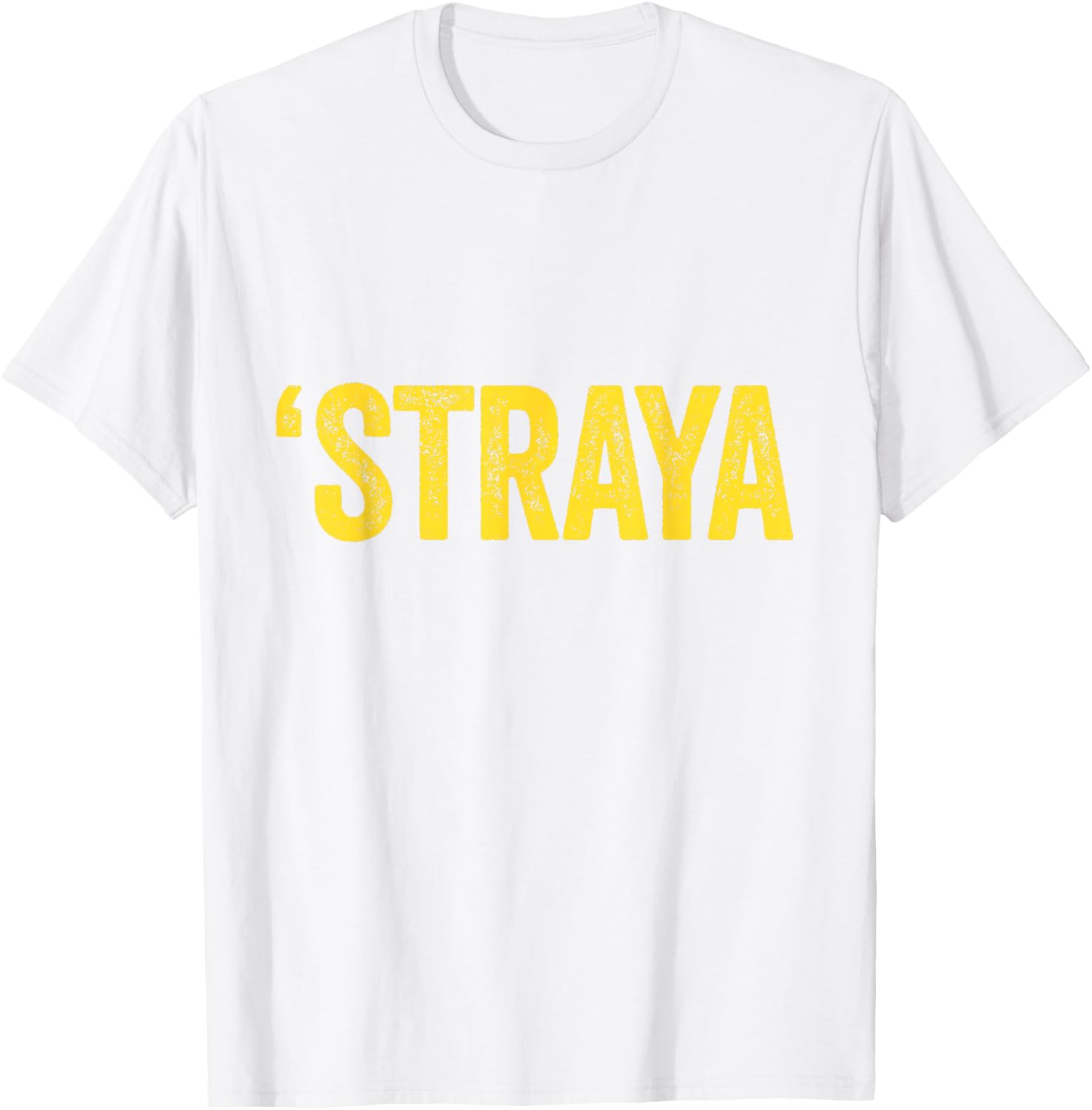 'Straya Australian Slang Australia Adult Men Women Kids T-Shirt - T-Shirt | White