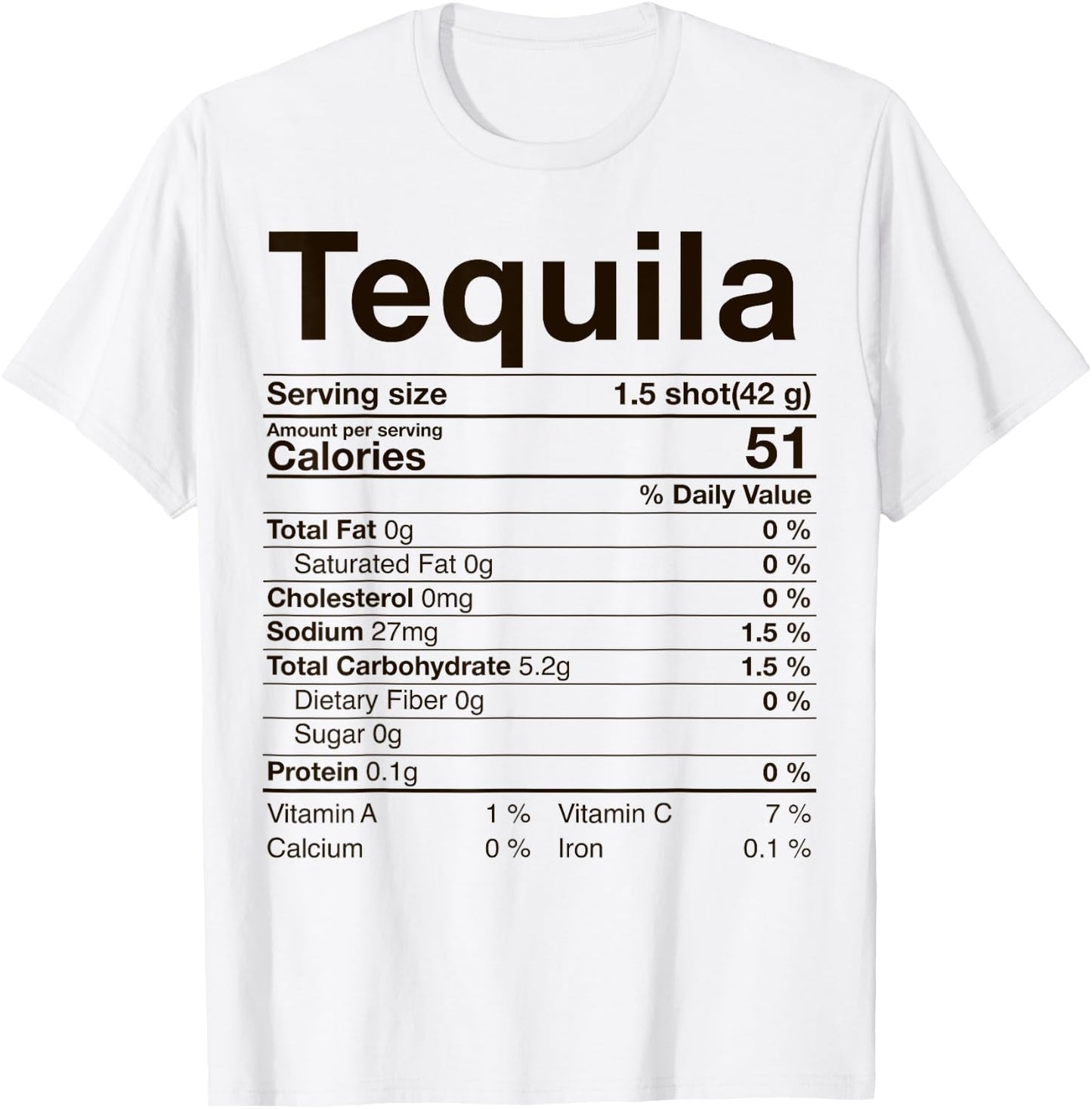 Tequila Nutrition Facts Thanksgiving Gift Drinking Costume T-Shirt - T-Shirt | White