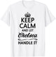 Keep Calm and Let Chelsea Handle It Funny Name Gift T-Shirt - T-Shirt | White