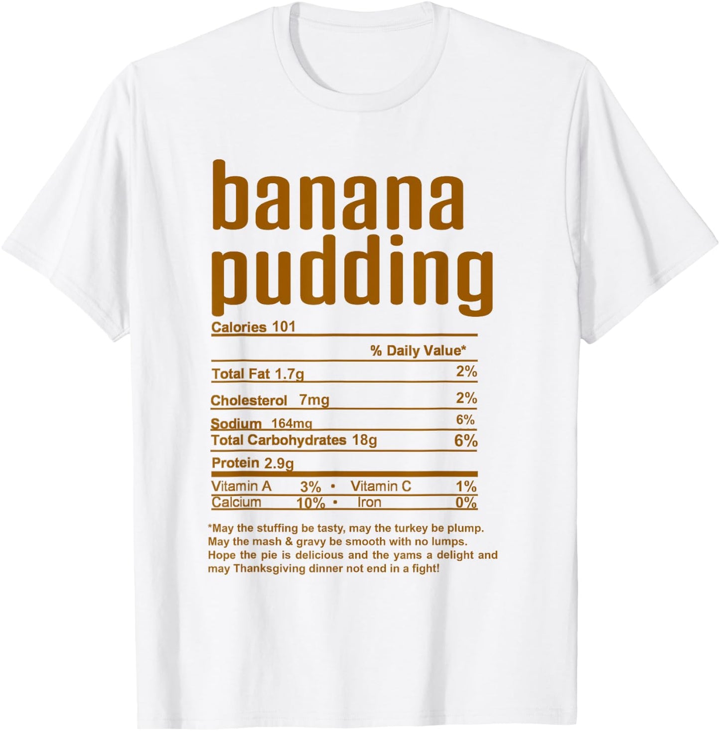 Thanksgiving Christmas Banana Pudding Nutritional Facts T-Shirt - T-Shirt | White