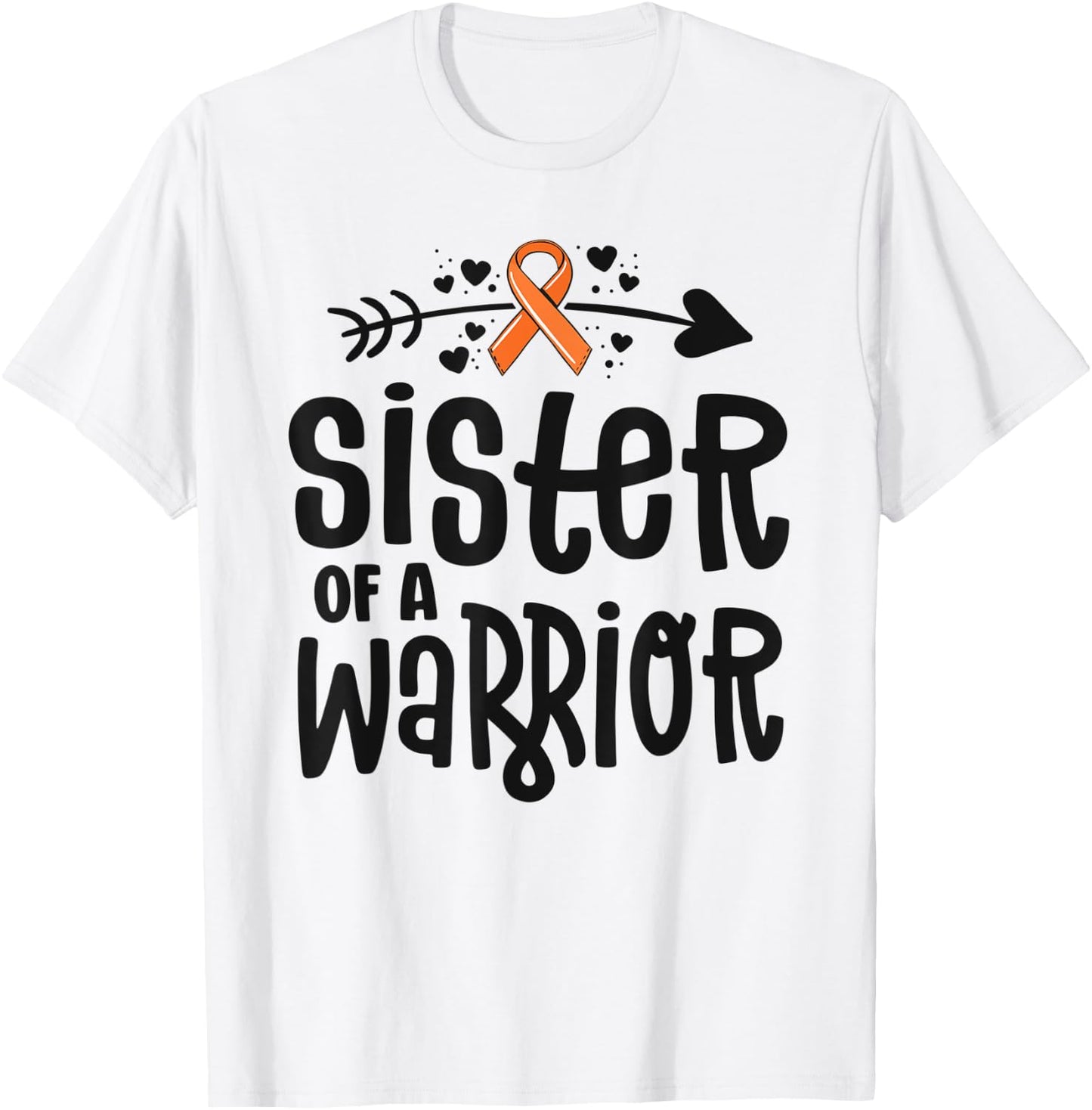 Sister Of A Warrior Orange Family Leukemia Cancer Awareness T-Shirt - T-Shirt | White