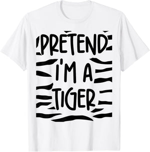 Pretend I'm A Tiger Halloween Lazy Costume Matching Friends T-Shirt - T-Shirt | White