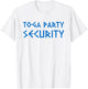 Toga Party Security Funny Ancient Greek Party Costume T-Shirt - T-Shirt | White