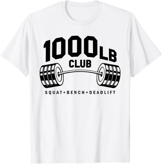 1000 LB Pounds Club Weightlifting Workout Fitness Gym T-Shirt - T-Shirt | White