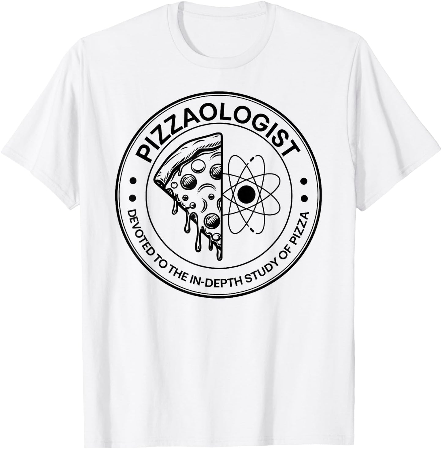 Pizzaologist study of pizza funny Food Lover Pizza Baker T-Shirt - T-Shirt | White