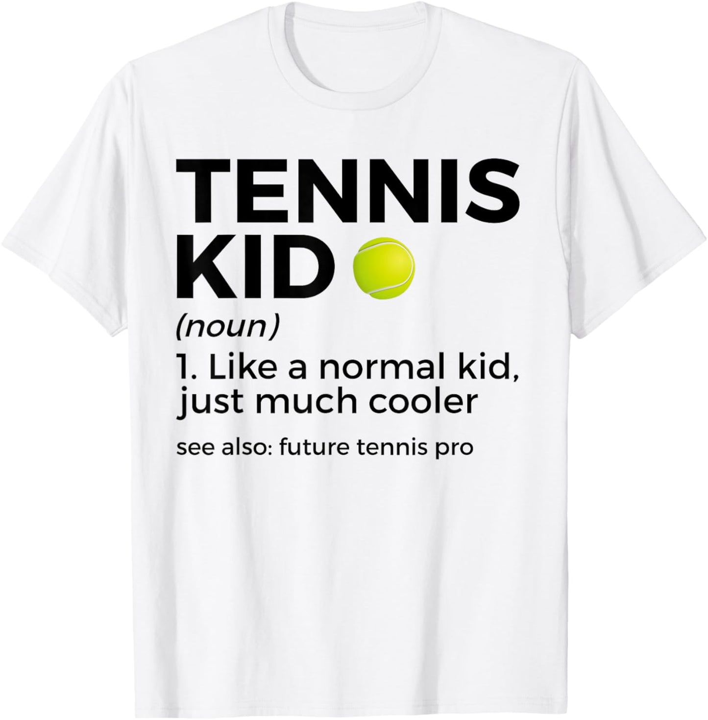 Funny Tennis Kid Definition Tennis Player T-Shirt - T-Shirt | White