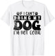 If I Can't Bring My Dog, I'm Not Going, Puppy Dog Lover T-Shirt - T-Shirt | White