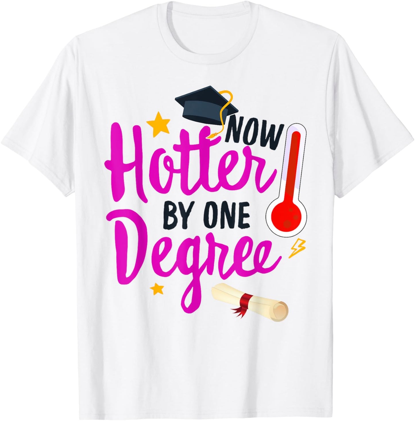 Class Of 2022 One Degree Hotter Graduation Day Master Grade T-Shirt - T-Shirt | White