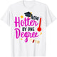 Class Of 2022 One Degree Hotter Graduation Day Master Grade T-Shirt - T-Shirt | White