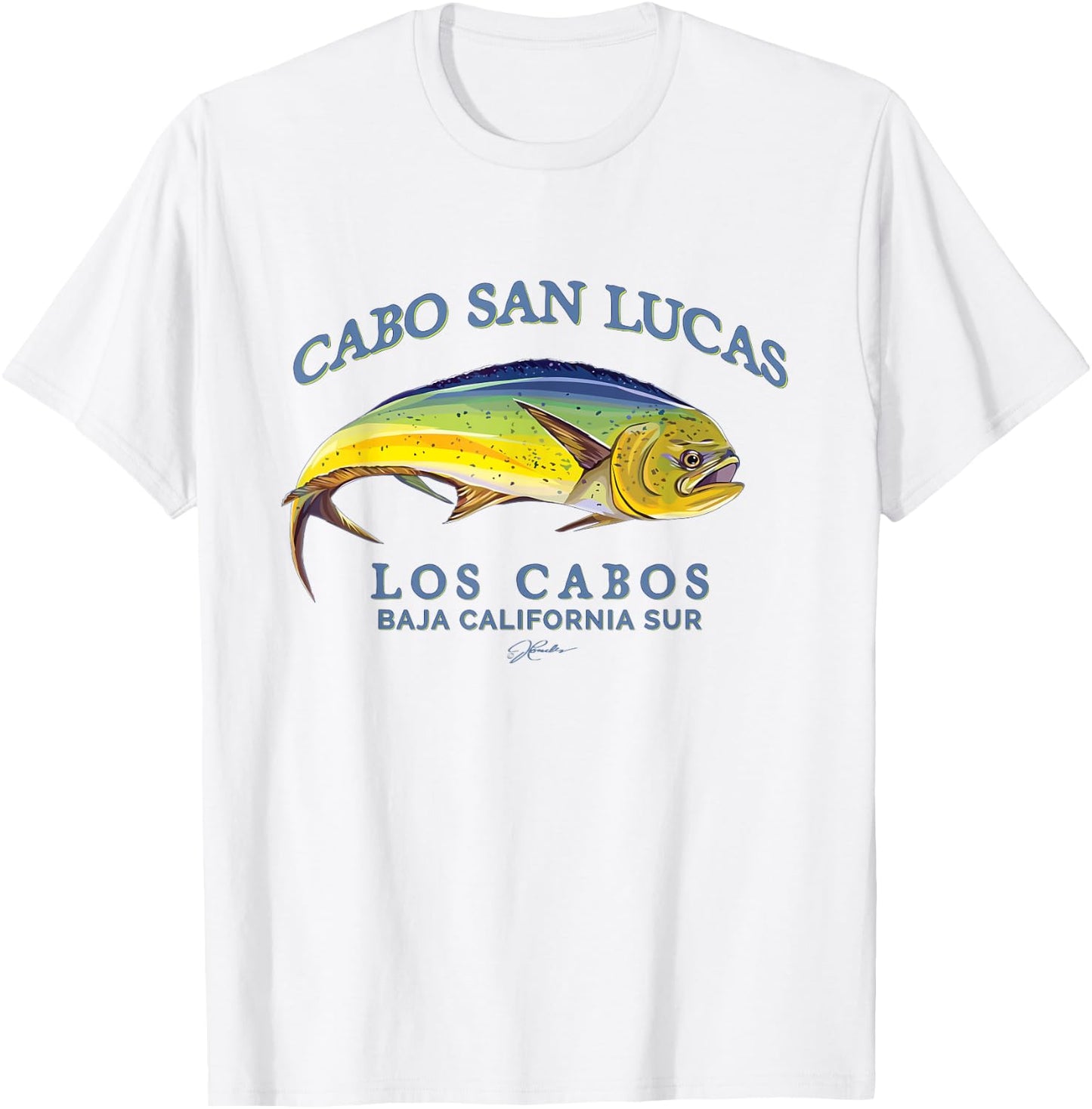 JCombs: Cabo San Lucas, Los Cabos, Mahi-Mahi T-Shirt - T-Shirt | White