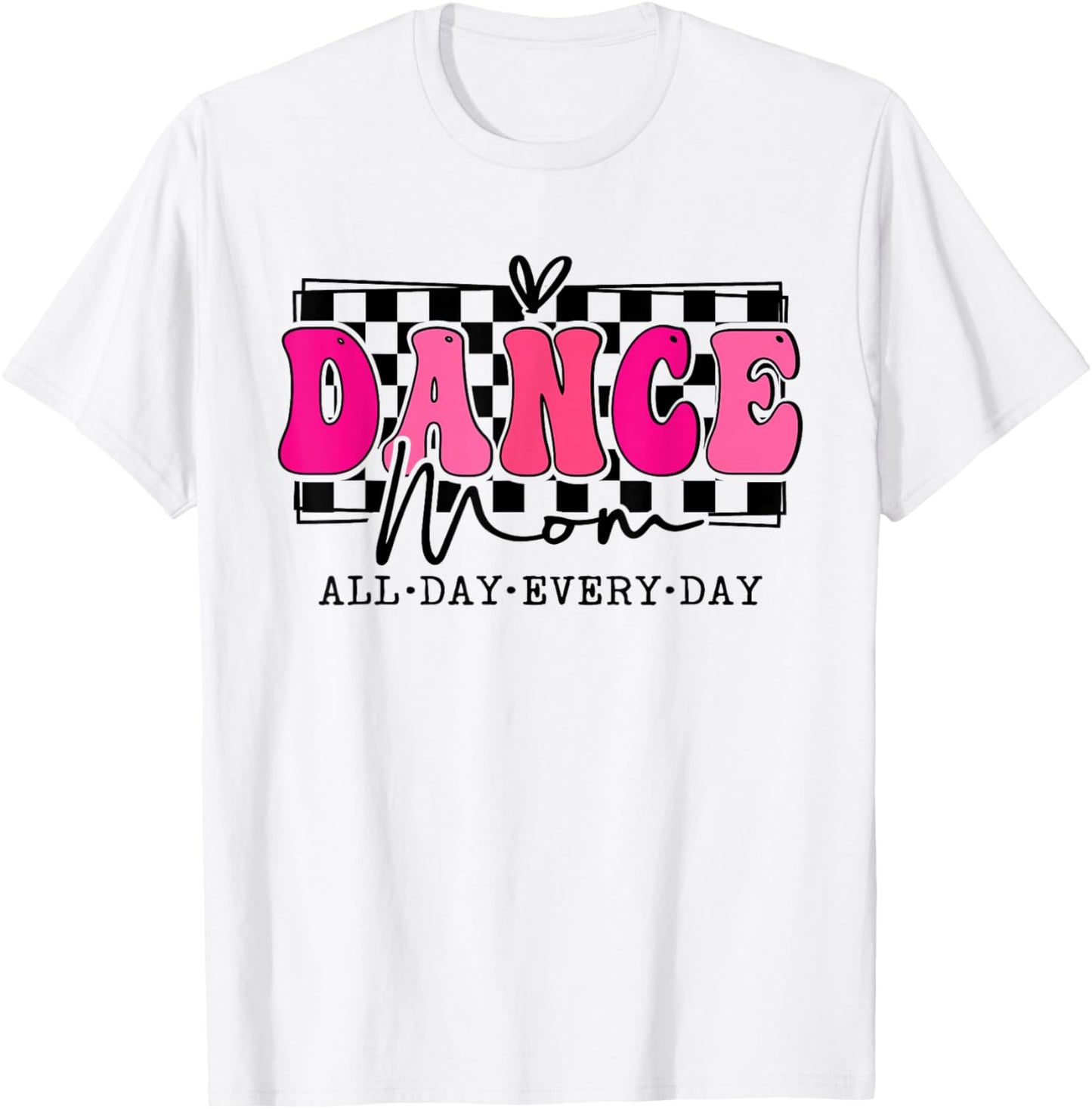 Dance Mom Squad Dance Mom Team Dance Lover Dancer T-Shirt - T-Shirt | White