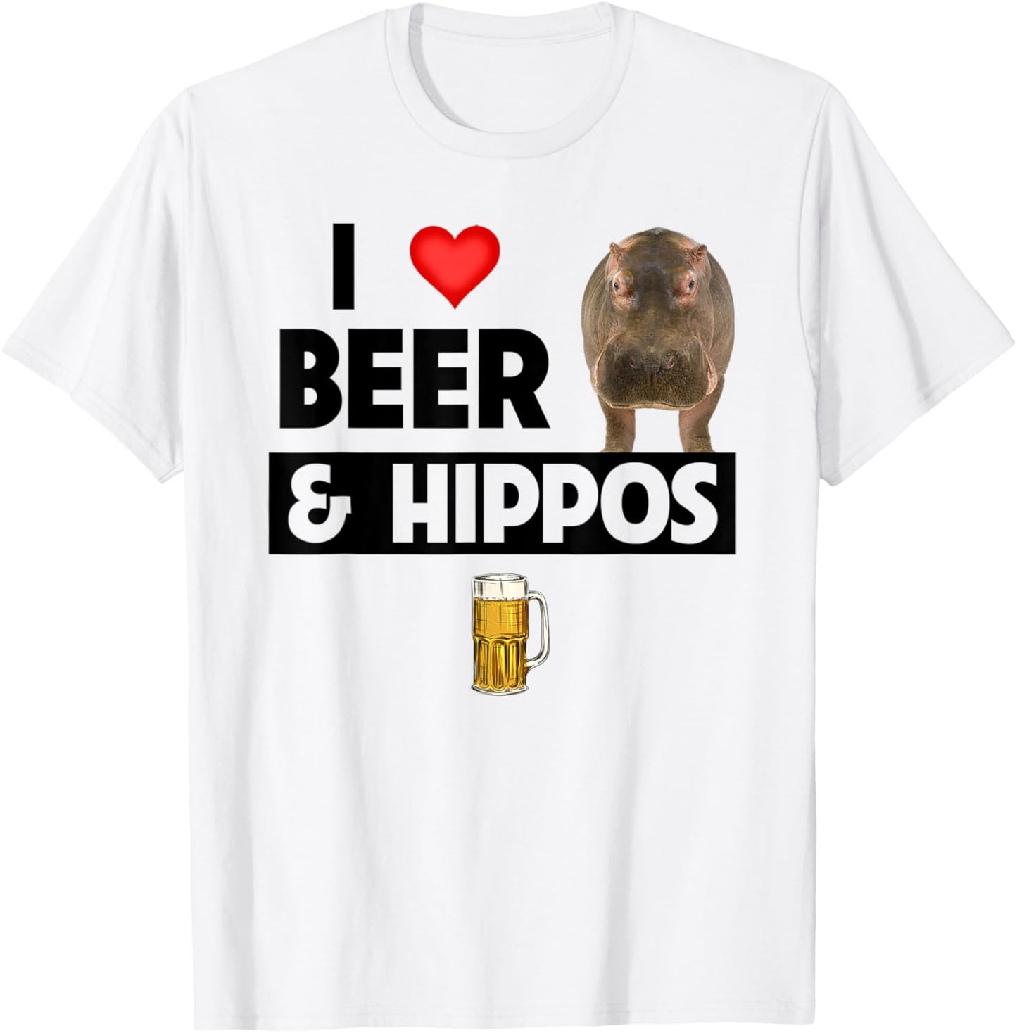 I Love Beer and Hippos Drinking Wildlife Safari Animals T-Shirt - T-Shirt | White