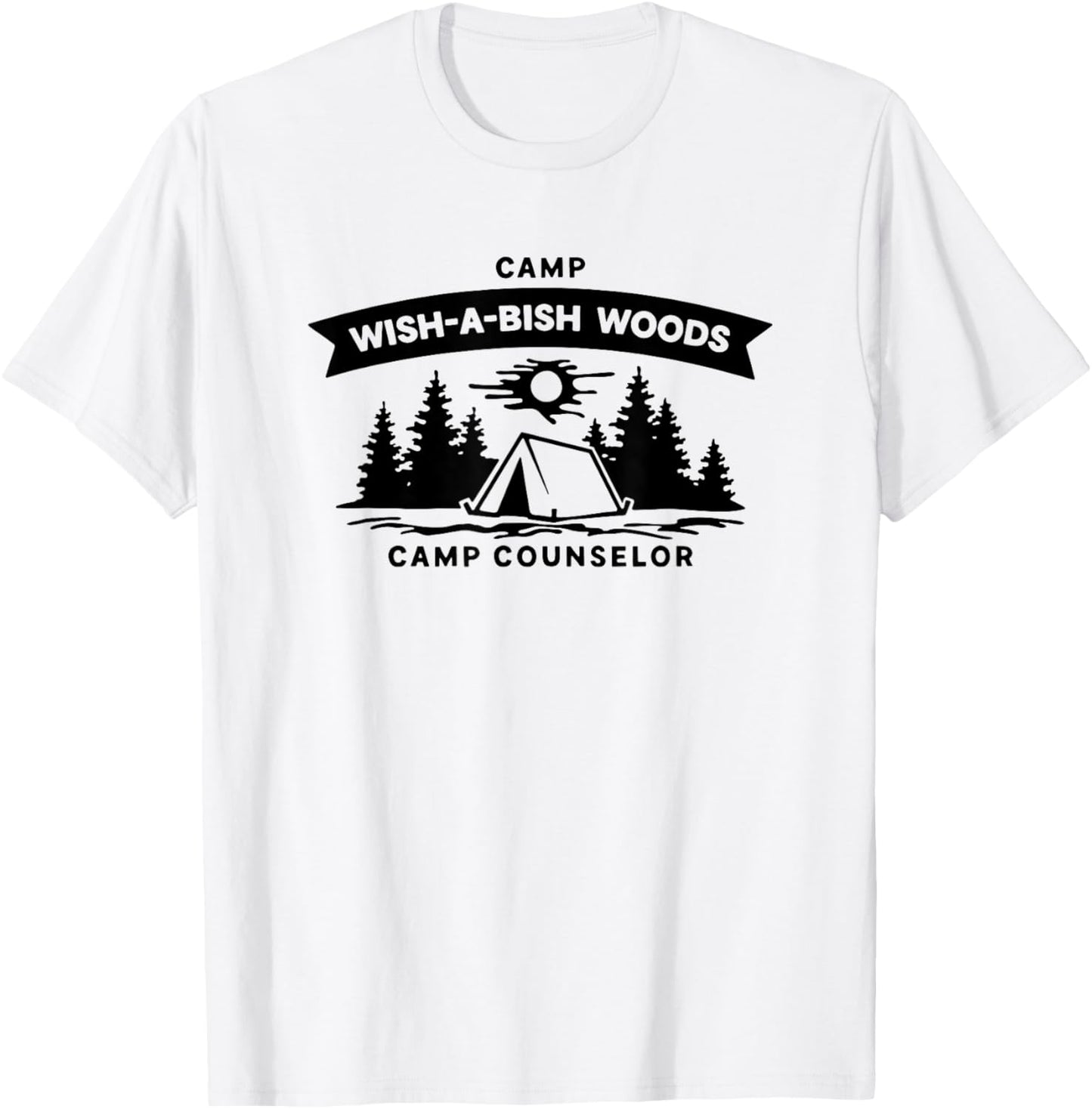 Camp wish-a-bish woods camp counselor T-Shirt - T-Shirt | White