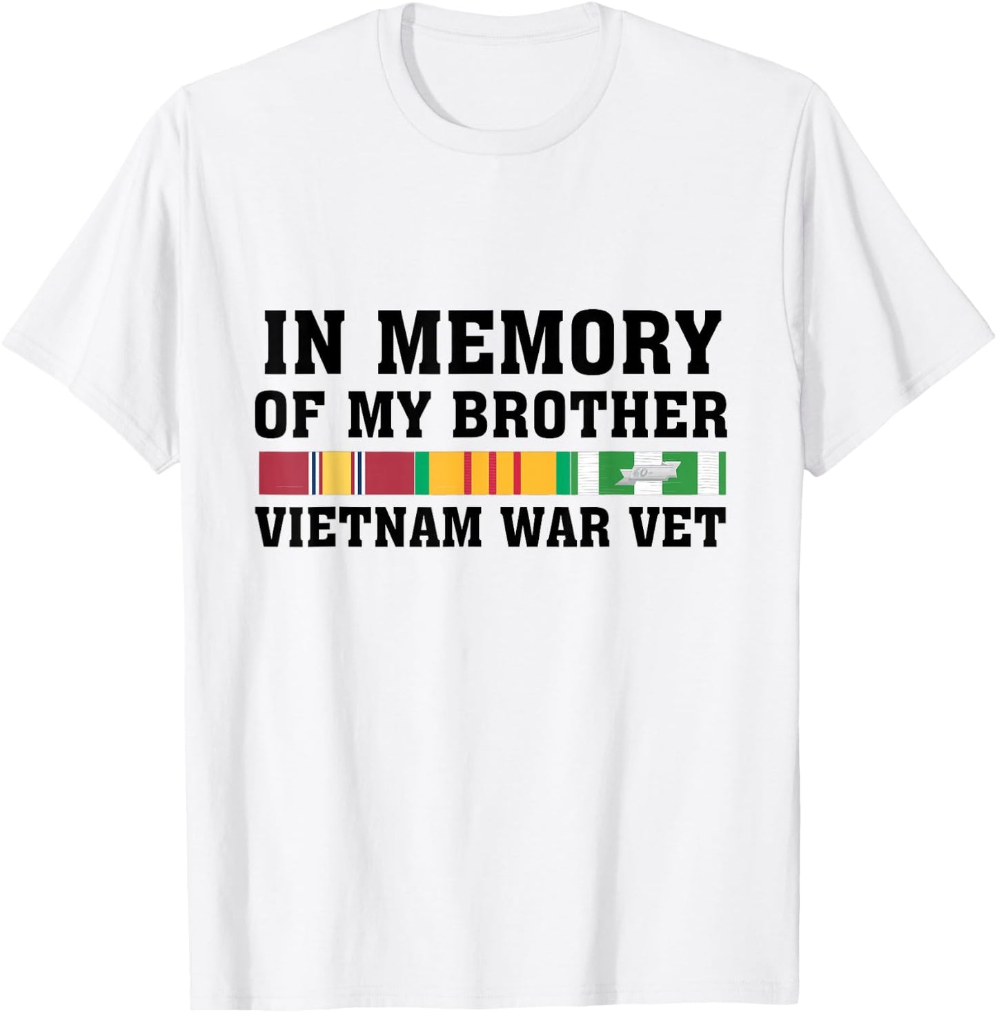 In Memory Of My Brother Vietnam War Vet US Veteran T-Shirt - T-Shirt | White