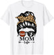 Mom Life Messy Bun Hair Funny Football Dance Mom T-Shirt - T-Shirt | White