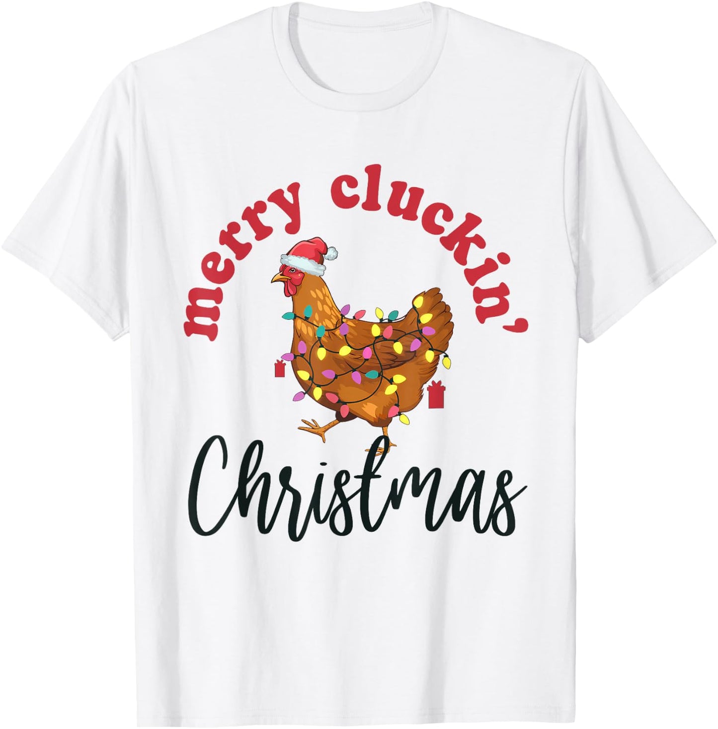 Merry Cluckin' Christmas Funny Chicken Santa Xmas Lights T-Shirt - T-Shirt | White
