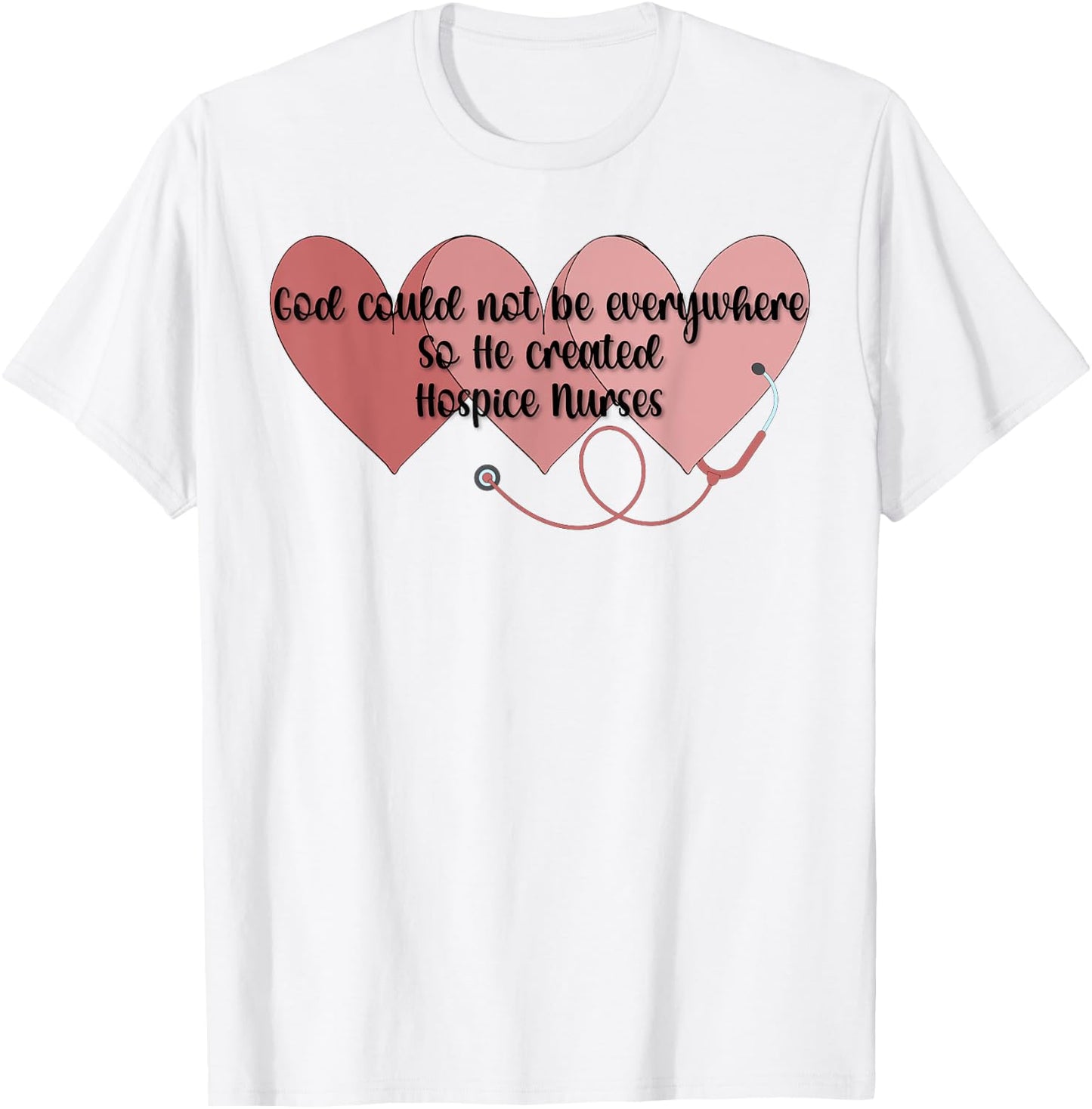 God Created Hospice Nurses Hospice Nursing T-Shirt - T-Shirt | White