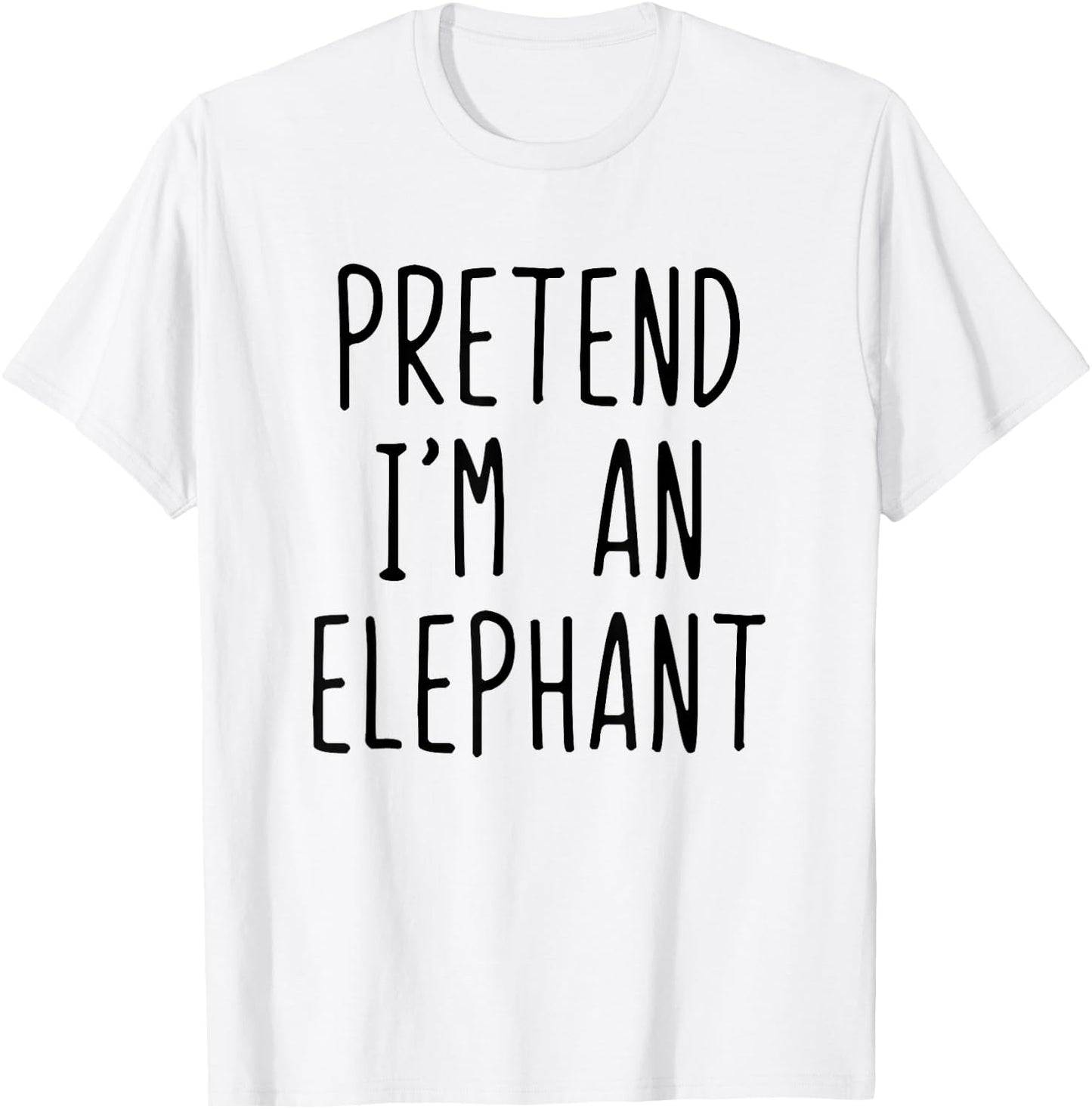 Pretend I'm A Elephant Costume Halloween Lazy Adult Kids T-Shirt - T-Shirt | White