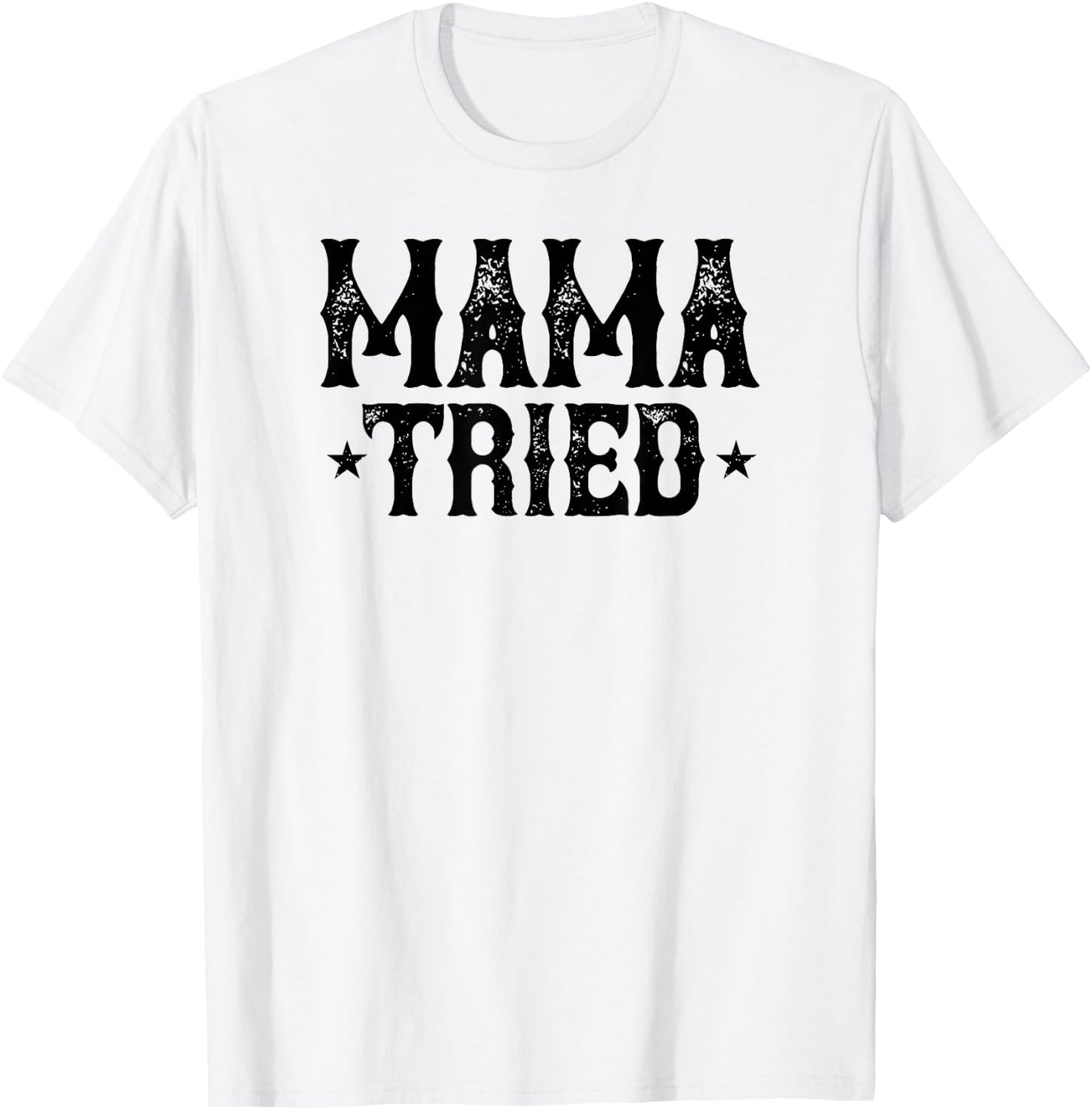Mama Tried Vintage Country T-Shirt - T-Shirt | White